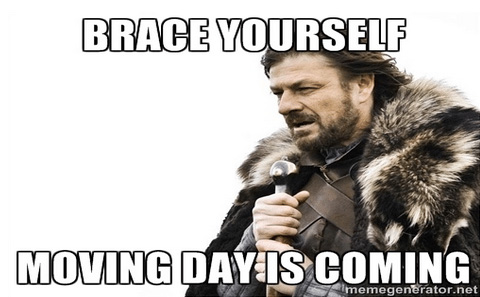 Brace yourself moving day is comming meme