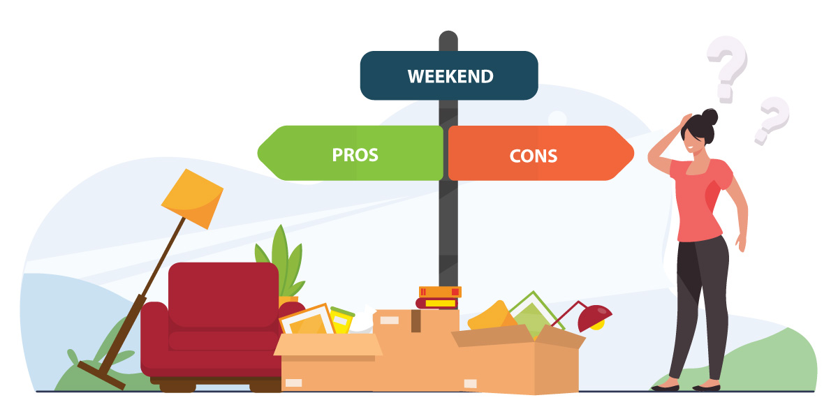 Moving during the weekend (Pros & Cons).