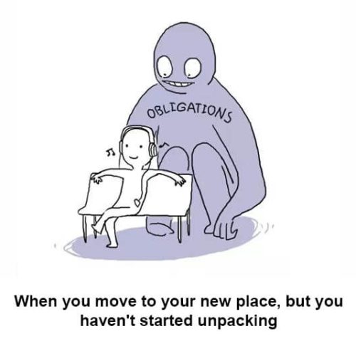moving-obligations-meme When you move to your new place, but you haven't started unpacking